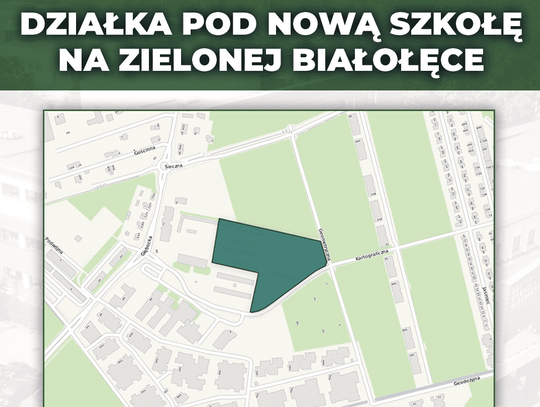 Budowa szkoły na ul. Siecznej