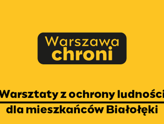 Jak przygotować się na sytuacje kryzysowe? Bezpłatne warsztaty dla mieszkańców Białołęki