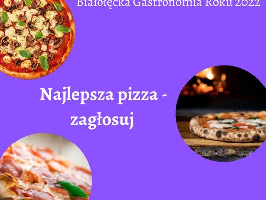 Najlepsza pizza na Białołęce - zagłosuj