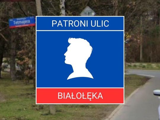 Patroni białołęckich ulic #50- Włodzimierz Tetmajer