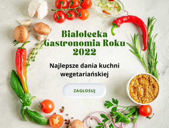 Zagłosuj i wybierz miejsce serwujące najlepsze dania kuchni wegetariańskiej na Białołęce