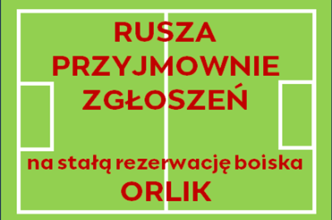 Rezerwacja ORLIK na styczeń 2024