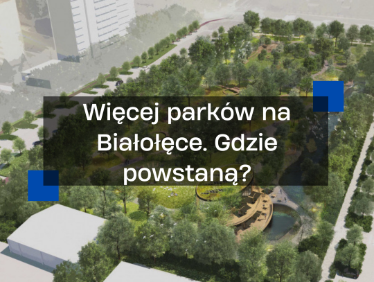 parki na białołęce